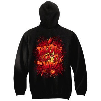 'Blow Sh*t Up' Hoodie